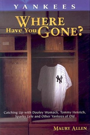 Beispielbild fr Yankees : Where Have You Gone? zum Verkauf von Better World Books