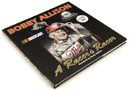 Beispielbild fr Bobby Allison: A Racer's Racer zum Verkauf von ThriftBooks-Atlanta