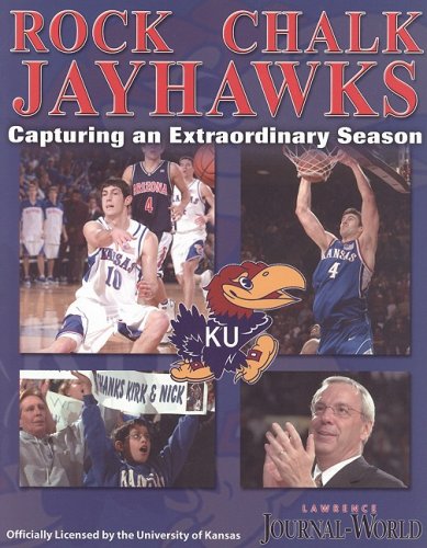 9781582617251: Rock Chalk Jayhawks: Capturing and Extraordinary