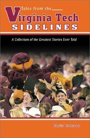 Beispielbild fr Tales from the Virginia Tech Sidelines zum Verkauf von Wonder Book