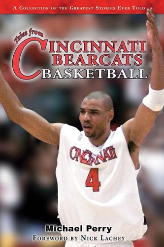 Imagen de archivo de Tales from Cincinnati Bearcats Basketball a la venta por Basement Seller 101