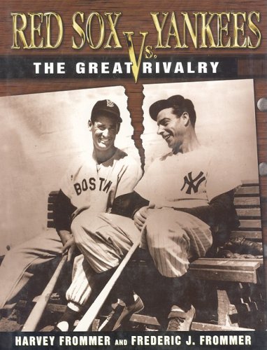 9781582617671: Red Sox Vs. Yankees: The Great Rivalry