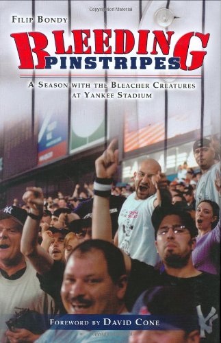 Beispielbild fr Bleeding Pinstripes : A Season with the Bleacher Creatures of Yankee Stadium zum Verkauf von Better World Books