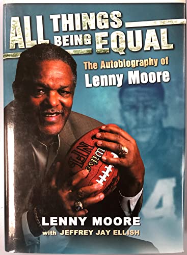 All Things Being Equal: The Autobiography of Lenny Moore