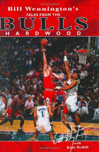 Stock image for Bill Wennington's Tales from the Bulls Hardwood for sale by ThriftBooks-Dallas