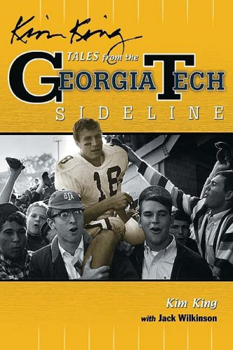 Stock image for Kim King's Tales from the Georgia Tech Sideline for sale by ThriftBooks-Phoenix
