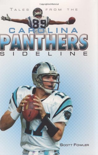 Stock image for Tales from the Carolina Panthers Sideline for sale by ThriftBooks-Dallas