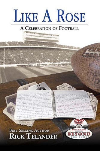 Imagen de archivo de Like a Rose: A Celebration of Football a la venta por ThriftBooks-Dallas