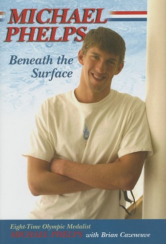 Beispielbild fr Michael Phelps: Beneath the Surface zum Verkauf von First Choice Books