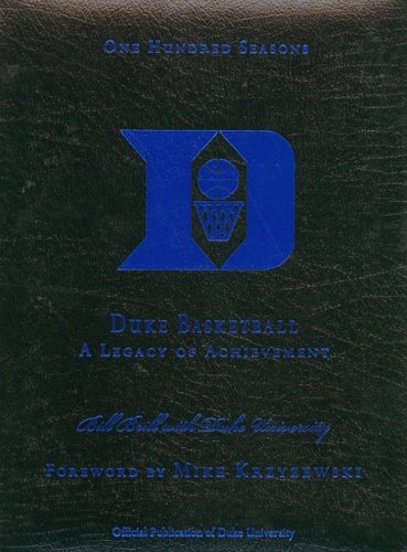 100 Seasons of Duke Basketball: A Legacy of Achievement (9781582619996) by Brill, Bill