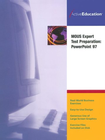 Imagen de archivo de ActiveEducation's PowerPoint 97 (MOUS) Expert Test Preparation a la venta por Revaluation Books
