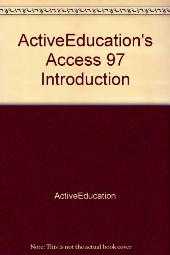 Imagen de archivo de ActiveEducation's Access 97 Introduction a la venta por Revaluation Books