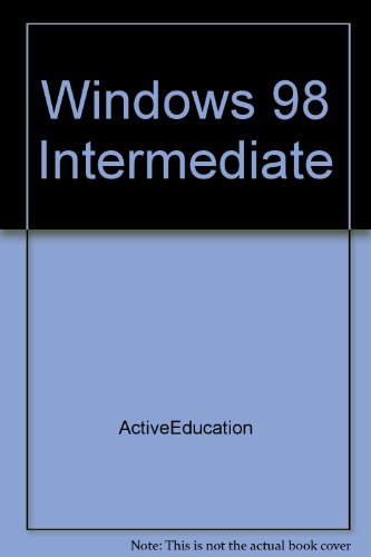 Imagen de archivo de Windows 98 Intermediate a la venta por Revaluation Books