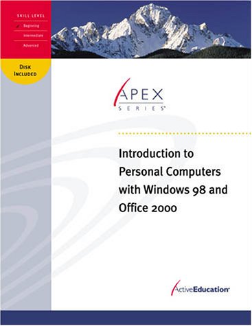 Imagen de archivo de ActiveEducation Introduction to Personal Computers with Windows 98 and Office 2000 a la venta por 4 THE WORLD RESOURCE DISTRIBUTORS