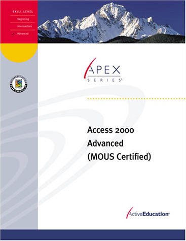 Access 2000 Advanced Revised (MOUS) (9781582641287) by Pronk, Ron; Lincoln, Taylor