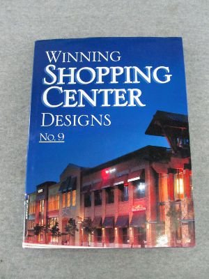 Stock image for Winning Shopping Center Designs No. 9 (26th International Design and Development Awards) for sale by Wonder Book