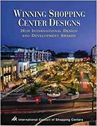 Stock image for Winning Shopping Center Designs: 28th International Design And Development Awards for sale by Better World Books