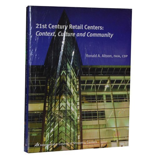 Beispielbild fr 21st Century Retail Centers: Context, Culture and Community zum Verkauf von Books From California