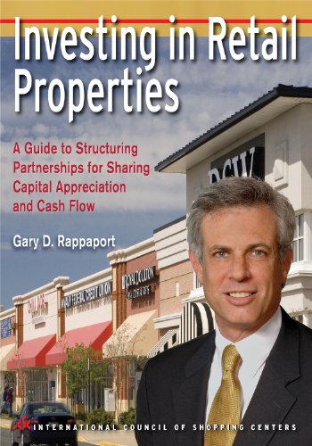 Stock image for Investing in Retail Properties a Guide to Structuring Partnerships for Sharing Capital Appreciation and Cash Flow for sale by Front Cover Books