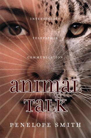 Beispielbild fr Animal Talk: Interspecies Telepathic Communication zum Verkauf von SecondSale