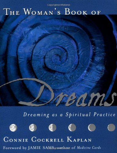 Stock image for The Woman's Book of Dreams: Dreaming as a Spiritual Practice for sale by WorldofBooks