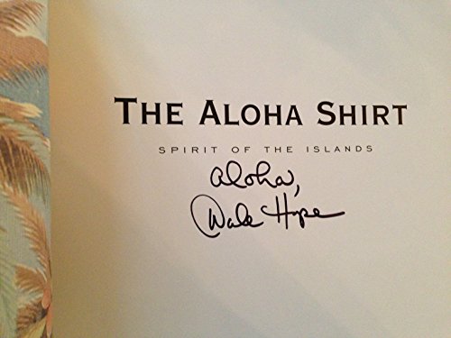 9781582700342: The Aloha Shirt: Spirit Of The Islands