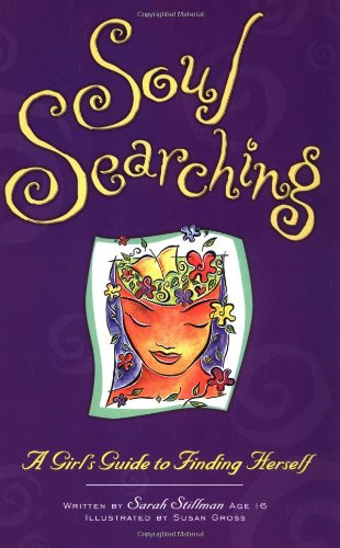 Beispielbild fr Soul Searching: A Girl's Guide To Finding Herself zum Verkauf von Wonder Book