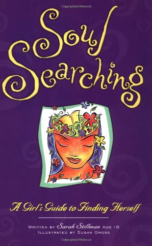 Stock image for Soul Searching: A Girl's Guide To Finding Herself for sale by Wonder Book