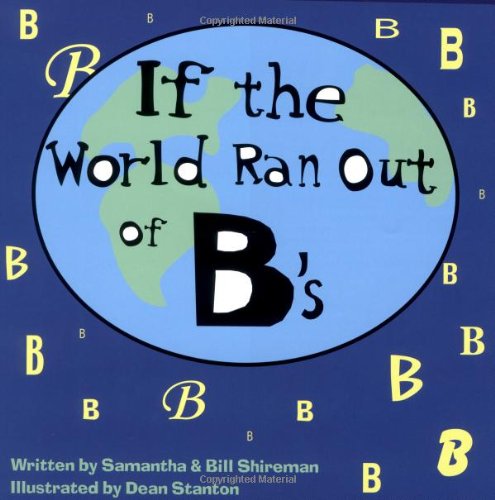 Imagen de archivo de If the World Ran Out of B's a la venta por Ergodebooks