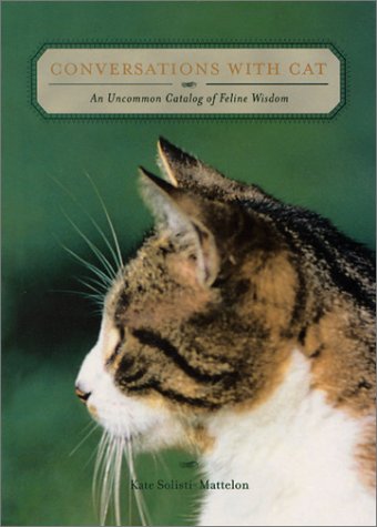 Stock image for Conversations with Cat: An Uncommon Catalog of Feline Wisdom for sale by WorldofBooks
