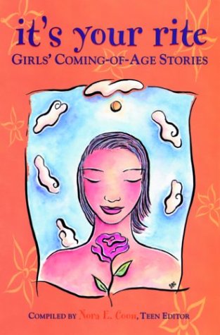 9781582700748: It's Your Rite - Girls' Coming of Age Stories