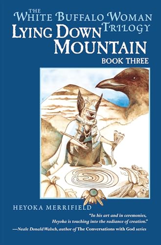 Imagen de archivo de Lying Down Mountain: Book Three in the White Buffalo Woman Trilogy a la venta por ThriftBooks-Dallas
