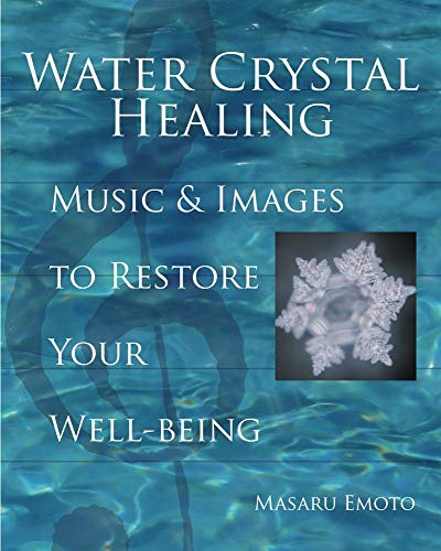 Stock image for Water Crystal Healing: Music and Images to Restore Your Well-Being for sale by Goodwill Books
