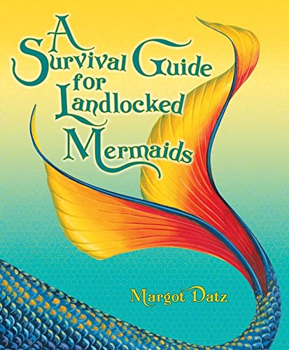 Beispielbild fr A Survival Guide for Landlocked Mermaids zum Verkauf von SecondSale