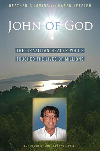 Beispielbild fr John of God: The Brazilian Healer Who's Touched the Lives of Millions zum Verkauf von Wonder Book