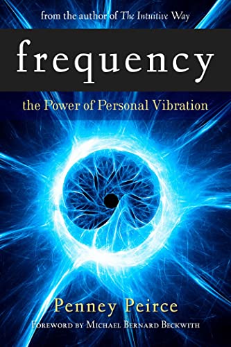 Imagen de archivo de Frequency: The Power of Personal Vibration a la venta por Half Price Books Inc.