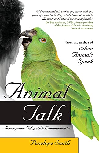 Beispielbild fr Animal Talk: Interspecies Telepathic Communication zum Verkauf von Half Price Books Inc.