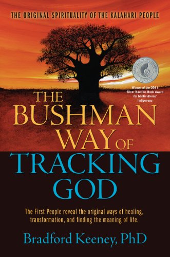 Beispielbild fr The Bushman Way of Tracking God: The Original Spirituality of the Kalahari People zum Verkauf von WorldofBooks