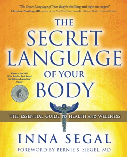 9781582702605: The Secret Language of Your Body: The Essential Guide to Health and Wellness