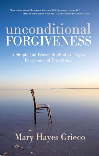 Beispielbild fr Unconditional Forgiveness : A Simple and Proven Method to Forgive Everyone and Everything zum Verkauf von Better World Books