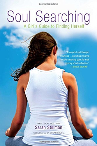 Stock image for Soul Searching : A Girl's Guide to Finding Herself for sale by Better World Books