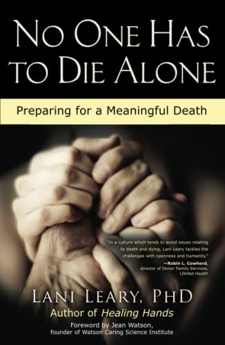 9781582703527: No One Has to Die Alone: Preparing for a Meaningful Death