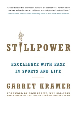 9781582703893: Stillpower: Excellence with Ease in Sports and Life