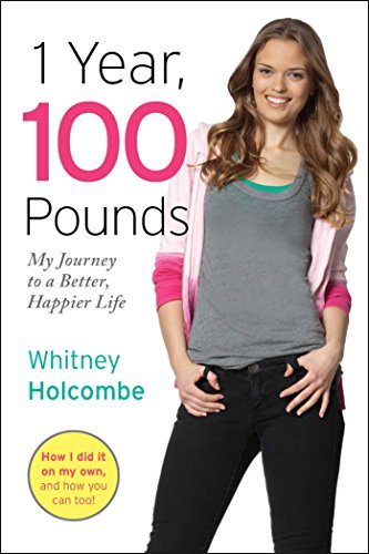 Beispielbild fr 1 Year, 100 Pounds : My Journey to a Better, Happier Life zum Verkauf von Better World Books
