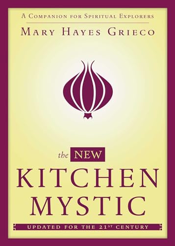 9781582704265: The New Kitchen Mystic: A Companion for Spiritual Explorers