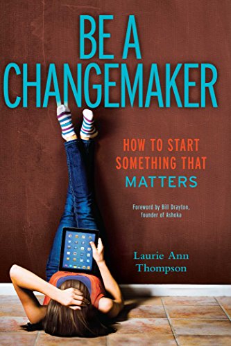 Beispielbild fr Be a Changemaker: How to Start Something That Matters zum Verkauf von SecondSale