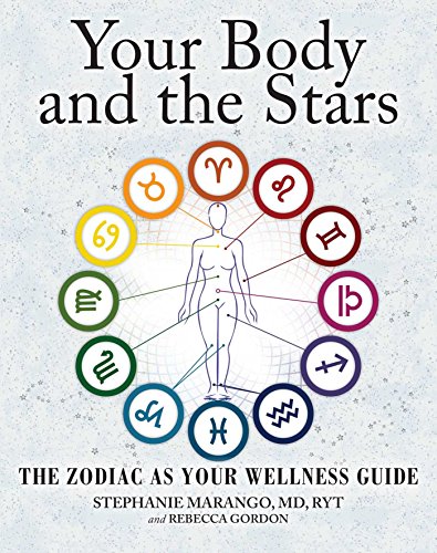 Imagen de archivo de Your Body and the Stars: The Zodiac As Your Wellness Guide a la venta por Goodwill