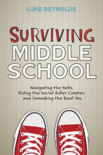 Stock image for Surviving Middle School: Navigating the Halls, Riding the Social Roller Coaster, and Unmasking the Real You for sale by SecondSale