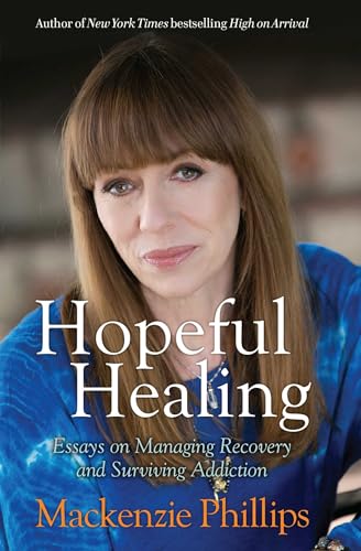 Stock image for Hopeful Healing: Essays on Managing Recovery and Surviving Addiction for sale by Wonder Book