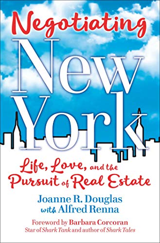 Beispielbild für Negotiating New York : Life, Love and the Pursuit of Real Estate zum Verkauf von Better World Books